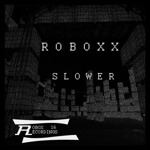 Roboxx - Slower [10236584]